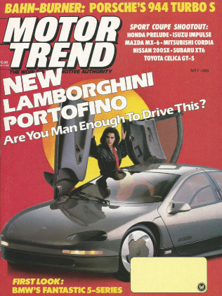 MOTOR TREND 1988 MAY - SPORTBAK, PORTOFINO, TVR 280i